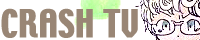 CRASH TV//�Ɠc����